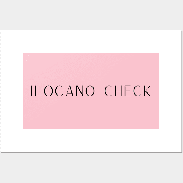 Ilocano pride statement: Ilocano check Wall Art by CatheBelan